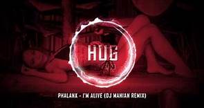Phalanx - I'm Alive (DJ Manian Remix)