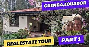 Cuenca, Ecuador Real Estate for Sale - Tour. Part 1.