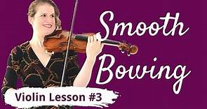 FREE Violin Lesson #3 for Beginners | SMOOTH BOWING