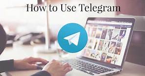 How to Use The Telegram App