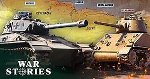 El Alamein: The Legendary Tank Battles Of The North African Campaign | Battlefield | War Stories