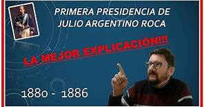 RESUMEN DEL PRIMER GOBIERNO DE JULIO ARGENTINO ROCA