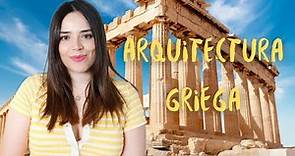 ARQUITECTURA GRIEGA | ARTE CLÁSICO | Tipos de órdenes arquitectónicos, templos...