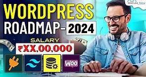 Complete WordPress Development Roadmap | How to Become a WordPress Developer in 2024 🤑