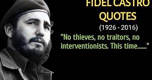 Best Fidel Castro Quotes - Life Changing Quotes By Fidel Castro - Revolutionary Fidel Castro Quotes