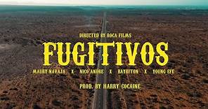 Fugitivos - Maury Navaja ❌ Nico André ❌ Bayriton ❌ Young Efe
