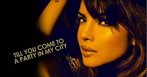 In My City by Priyanka Chopra ft. Will.i.am (Lyric Video) | Interscope