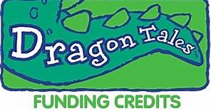 Dragon Tales Funding Credits Compilation (1999-2005)