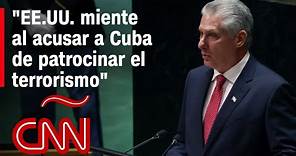 Discurso completo de Miguel Díaz-Canel, presidente de Cuba, en la ONU en 2023