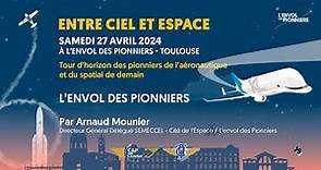 Entre Ciel et Espace : l'Envol des Pionniers - Introduction par Arnaud Mounier