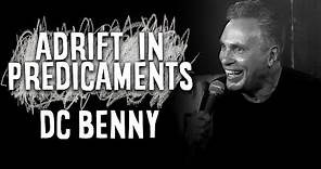DC Benny: Adrift In Predicaments (Full Stand-up Comedy Special)