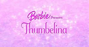 Barbie Presents Thumbelina: Opening