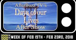 Days Of Our Lives for Week of Week of Feb 23rd - Feb 25th, 2018 Review & AfterShow | AfterBuzz TV