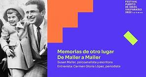Memorias de otro lugarDe Mailer a Mailer - Susan Mailer y Carmen Gloria López | Valpo 2022