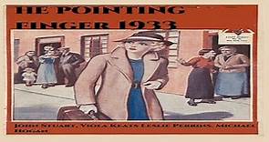 The Pointing Finger 1933-John Stuart, Viola Keats Leslie Perrins. Michael Hogan