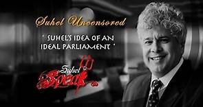 Suhel Seth || Suhel's Ideal Parliament