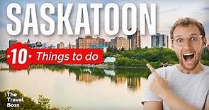 TOP 10 Things to do in Saskatoon, Saskatchewan 2023!