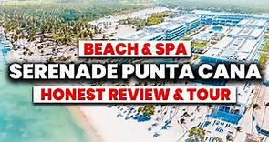 Serenade Punta Cana Beach & Spa Resort All Inclusive | (HONEST Review & Tour)
