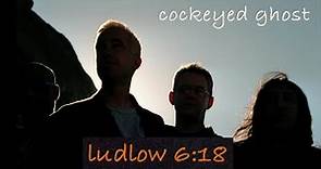 COCKEYED GHOST (w/Adam Marsland) - Ludlow 6:18 (official video) (2001)
