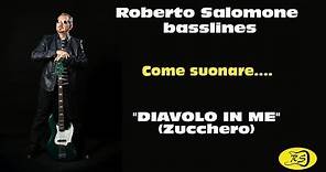 Tutorial "DIAVOLO IN ME" (Zucchero) - bassline by Roberto Salomone