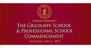 Tuskegee University 2023 Graduate and Professional Schools Commencement Ceremony.
