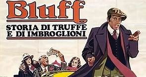 Блеф (1976) Bluff storia di truffe e di imbroglioni