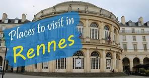 Top 10 Best Places in Rennes | France - English