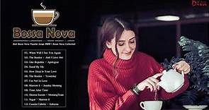 Bossa Nova Jazz Music | Best Bossa Nova Popular Songs 2020 | Bossa Nova Collection