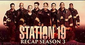 Station 19 | Season 3 Recap | All you need to know