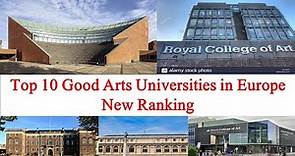 Top 10 Good Arts Universities in Europe New Ranking | Royal College of Arts