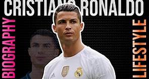 Cristiano Ronaldo Biography & Lifestyle | Legends Uncovered