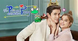 The Prince Who Turns into a Frog - Watch HD Video Online - WeTV