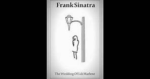 Frank Sinatra - The Wedding Of Lili Marlene