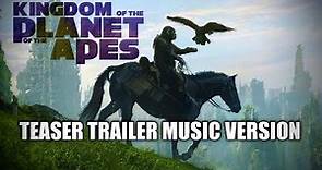 Kingdom of the planet of the apes | Teaser trailer music version (2024 Music)