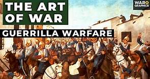 The Art of War: Guerrilla Warfare
