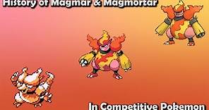 How GOOD were Magmar & Magmortar Actually - History of Magmar & Magmortar in Competitive Pokemon