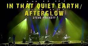 Steve Hackett - In That Quiet Earth ~ Afterglow (Wuthering Nights: Live in Birmingham)