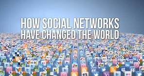 How Social Networks Have Changed The World!