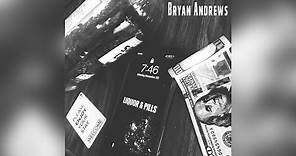Bryan Andrews - Liquor And Pills (Official Audio)