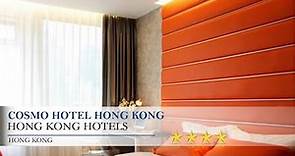 Cosmo Hotel Hong Kong - Hong Kong Hotels