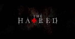 THE HATRED Official Trailer HD Upcoming Horror Movie 2017