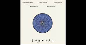 Wadada Leo Smith & Walter and Katya Quintus & Tadić &Mark Nauseef-Snakish (Full Album)