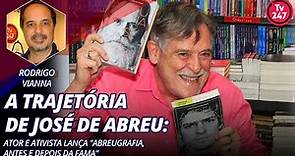 A trajetória de José de Abreu: ator e ativista lança "Abreugrafia - antes e depois da fama"