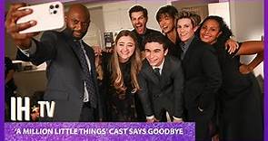 A Million Little Things Series Finale - Farewell Messages From The Cast