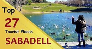 "SABADELL" Top 27 Tourist Places | Sabadell Tourism | SPAIN