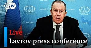 Watch Live: Russia's Foreign Minister Sergey Lavrov holds press conference in Moscow