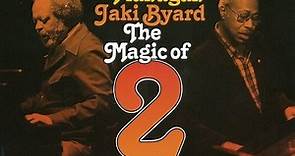 Tommy Flanagan, Jaki Byard - The Magic of 2