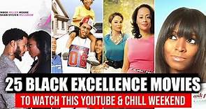 25 Black Excellence Movies To Watch This YouTube and Chill Weekend!