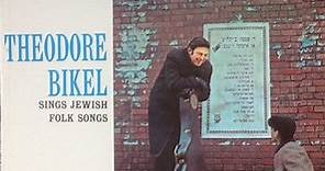 Theodore Bikel - Sings Jewish Folk Songs