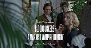 BLOODSUCKERS – A MARXIST VAMPIRE COMEDY Trailer | RIGA IFF 2021
